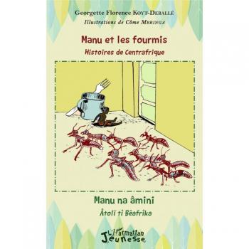 Manu et les fourmis histoires de Centrafrique