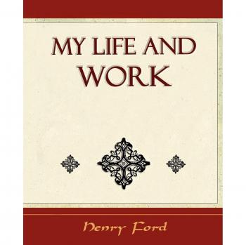 My life and work