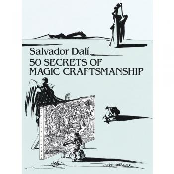 Salvador Dali 50 Secrets Of Magic Craftsmanship (Dover Fine Art, History Of Art)