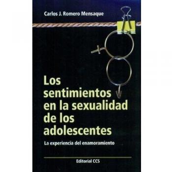 SENTIMIENTOS EN LA SEXUALIDAD DE LOS ADOLESCENTES. LA EXPERIENCIA DEL ENAMORAMIENTO