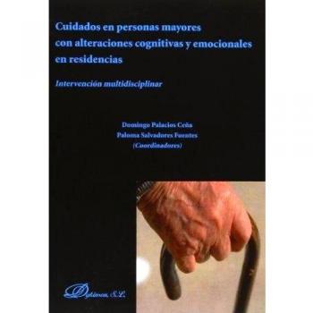 Cuidados en personas mayores con alteraciones cognitivas y emocionales en residencias