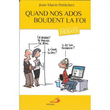 Jean-Marie Petitclerc Quand Nos Ados Boudent La Foi