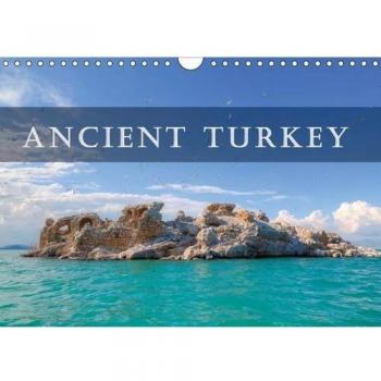 Ancient Turkey 2017: Turkey and its Ancient Sites