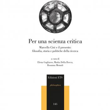 Per una scienza critica. Marcello Cini e il presente: filosofia, storia e politiche della ricerca