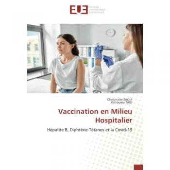 Vaccination en Milieu Hospitalier: Hépatite B, Diphtérie-Tétanos et la Covid-19