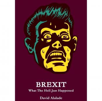 BREXIT: What The Hell Just Happened