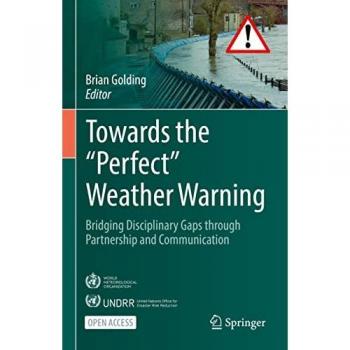 Towards the 'Perfect' Weather Warning
