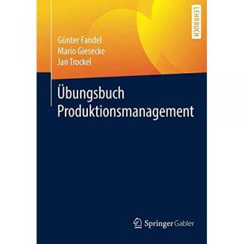Übungsbuch Produktionsmanagement
