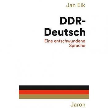 DDR-Deutsch: Eine entschwundene Sprache