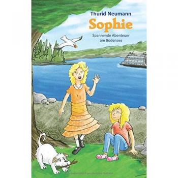 Sophie: Spannende Abenteuer am Bodensee