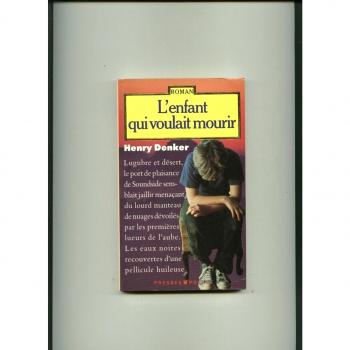 L'Enfant Qui Voulait Mourir