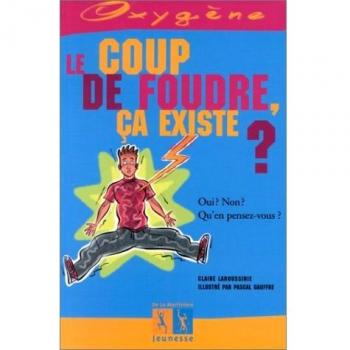 Coup de foudre, ca existe ? (le)