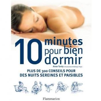 Dix minutes pour bien dormir (audio book): PLUS DE 300 CONSEILS POUR DES NUITS SEREINES ET PAISIBLES