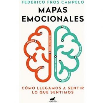 Mapas emocionales: Cómo llegamos a sentir lo que sentimos