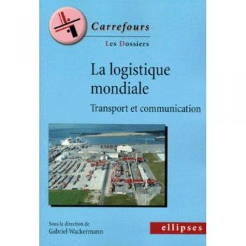 La logistique mondiale