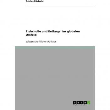 Erdscholle und Erdkugel im globalen Umfeld