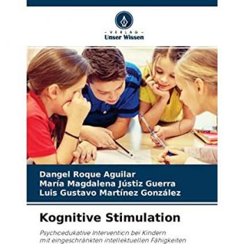 Kognitive Stimulation: Psychoedukative Intervention bei Kindern mit eingeschränkten intellektuellen Fähigkeiten