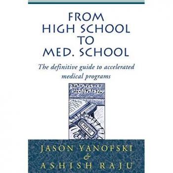 From High School to Med. School: The Definitive Guide to Accelerated Medical Programs
