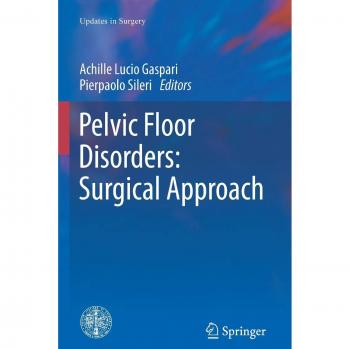 Pelvic Floor Disorders: Surgical Approach