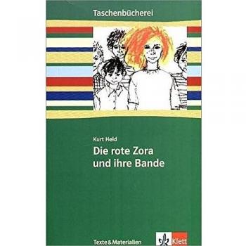 Kurt Held Die Rote Zora Und Ihre Bande. Mit Materialien: Hauptschule. 7./8. Schuljahr