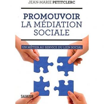 Pratiquer la médiation sociale