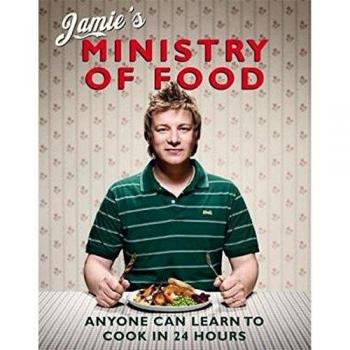 Jamies Ministry of Food: Anyone Can Learn to Cook in 24 Hours
