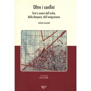 Oltre i confini. Testi e autori dell'esilio, della diaspora, dell'emigrazione
