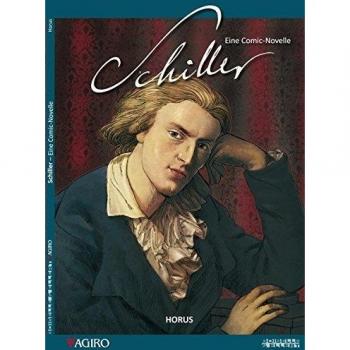Schiller: Eine Comic-Novelle von HORUS