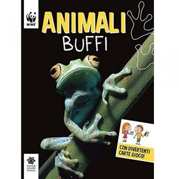 Animali buffi. WWF. Guarda che tipi. Ediz. illustrata