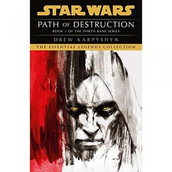 Star Wars Darth Bane Path of Destruction by Drew Karpyshyn