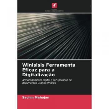 Mahajan, Sachin: Winisisis Ferramenta Eficaz para a Digitalização