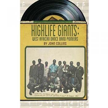 Highlife Giants : West African Dance Band Pioneers