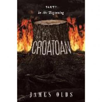 Olds, James: Croatoan: In the Beginning