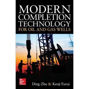 McGraw-Hill Publishing Company Modern Completion Technology for Oil and Gas Wells