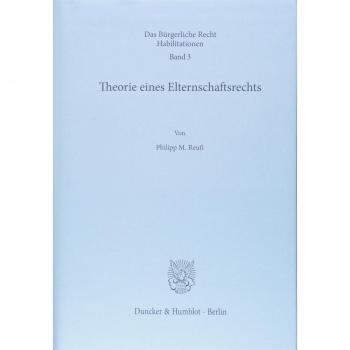 Theorie eines Elternschaftsrechts.