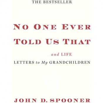 No One Ever Told Us That : Money and Life Letters to My Grandchildren