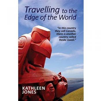 Travelling to the Edge of the World: In this country they call Canada, there is another country called Haida Gwaii