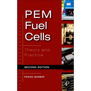 Pem Fuel Cells: Theory and Practice by Frano Barbir: New