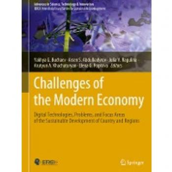 Challenges of the Modern Economy: Digital Technologies, Problems, and Focus Areas of the Sustainable Development of Country and Regions (Advances in Science, Technology & Innovation)