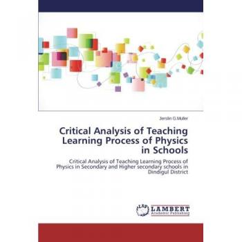 Critical Analysis of Teaching Learning Process of Physics in Schools