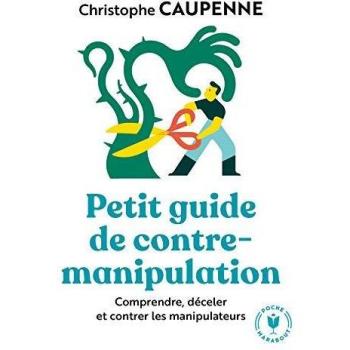 Petit guide de contre manipulation