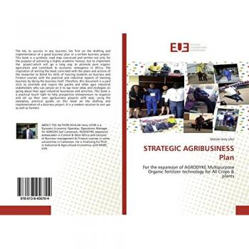 STRATEGIC AGRIBUSINESS Plan: For the expansion of AGRODYKE Multipurpose Organic fertilizer technology for All Crops & plants