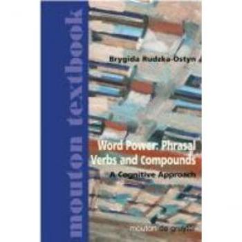 Word Power: Phrasal Verbs and Compounds