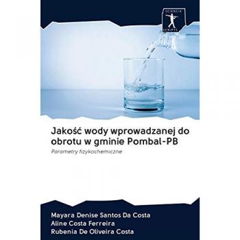 Santos Da Costa, Mayara Denise: Jako¿¿ wody wprowadzanej do obrotu w gminie Pombal-PB
