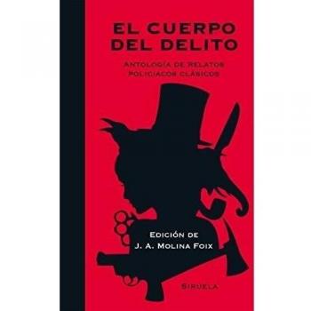 El cuerpo del delito: Antología de relatos policiacos clásicos (Tapa dura).