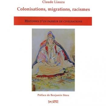 Colonisations, migrations, racismes