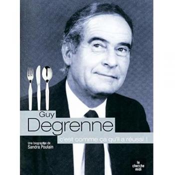 Guy Degrenne, c'est comme ça qu'il a réussi !