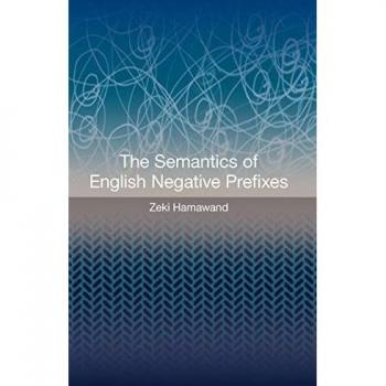 The Semantics of English Negative Prefixes