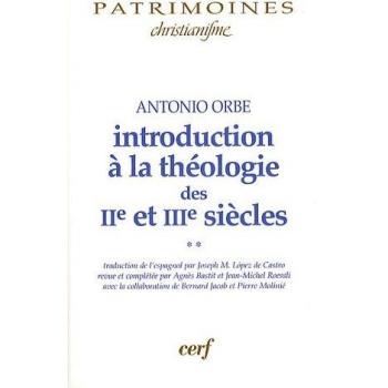 Introduction à la théologie des IIe et IIIe siècles