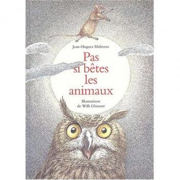 Pas si bêtes les animaux